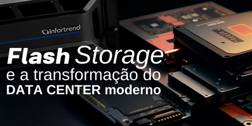 Flash Storage: Revolucionando data centers para alta performance