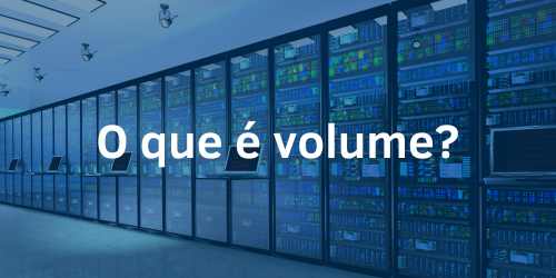 Dados sobre o Volume