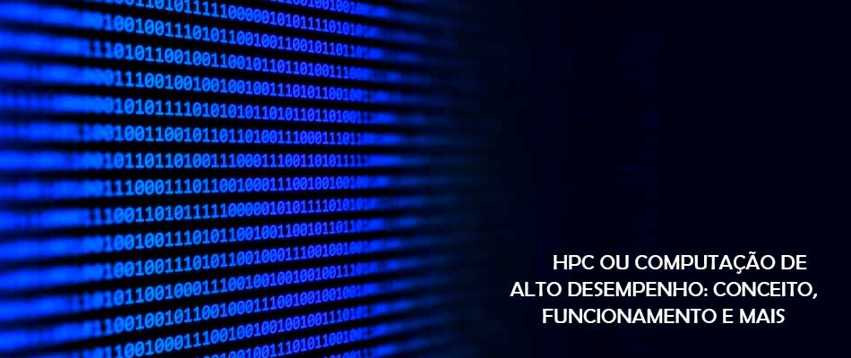 HPC ou Computação de Alto Desempenho